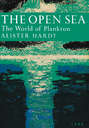 The Open Sea: The World of Plankton
