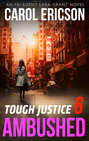 Tough Justice: Ambushed