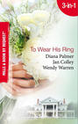 To Wear His Ring: Circle of Gold \/ Trophy Wives \/ Dakota Bride