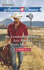 My Cowboy Valentine: Be Mine, Cowboy \/ Hill Country Cupid