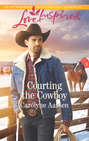 Courting The Cowboy