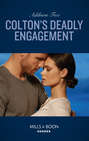 Colton\'s Deadly Engagement