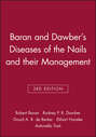 Baran and Dawber\'s Diseases of the Nails and their Management