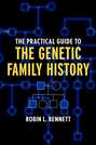 The Practical Guide to the Genetic Family History