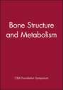 Bone Structure and Metabolism