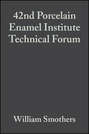 42nd Porcelain Enamel Institute Technical Forum