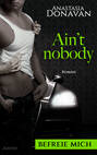 Ain\'t Nobody 2: Befreie mich