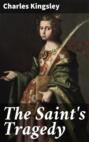 The Saint\'s Tragedy