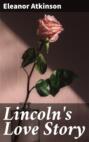 Lincoln\'s Love Story