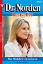 Dr. Norden Bestseller 203 – Arztroman