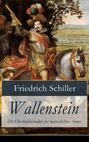 Wallenstein - Der Oberbefehlshaber der kaiserlichen Armee