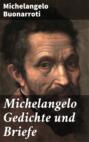 Michelangelo Gedichte und Briefe