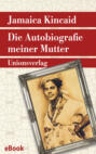 Die Autobiografie meiner Mutter