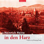 Mit Heinrich Heine in den Harz (Gekürzt)