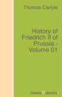 History of Friedrich II of Prussia - Volume 01