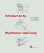 Introduction to Rhythmical Einreibung