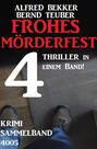 Krimi Sammelband 4005: Frohes Mörderfest - 4 Thriller in einem Band