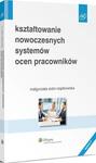 Kształtowanie nowoczesnych systemów ocen pracowników