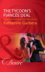 The Tycoon\'s Fiancée Deal