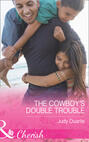 The Cowboy\'s Double Trouble