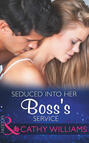 Seduced Into Her Boss\'s Service
