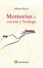 Memorias de cocina y bodega