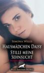 Hausmädchen Daisy - Stille meine Sehnsucht | Erotische Geschichte
