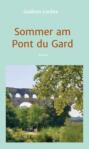 Sommer am Pont du Gard