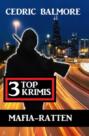 Mafia-Ratten: 3 Top Krimis