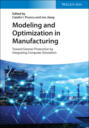 Modeling and Optimization in Manufacturing