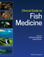 Clinical Guide to Fish Medicine