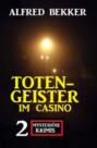 Totengeister im Casino: Zwei mysteriöse Krimis