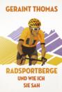 Radsportberge und wie ich sie sah