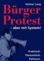 BürgerProtest – aber mit System!