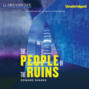 The People of the Ruins (Unabridged)