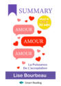 Summary: Amour – Amour – Amour. La puissance de l’acceptation. Lise Bourbeau