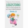 Logostorki. Teksty do terapii logopedycznej oraz ćwiczeń ogólnorozwojowych Głoska [r]