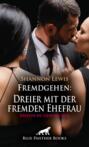 Fremdgehen: Dreier mit der fremden Ehefrau | Erotische Geschichte