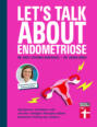 Let\'s talk about Endometriose - Symptome, Diagnose und Behandlung