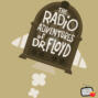 Dr. Floyd Voicemail #04 - The Radio Adventures of Dr. Floyd
