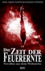 Die Zeit der Feuerernte