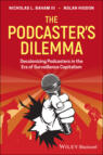 The Podcaster\'s Dilemma