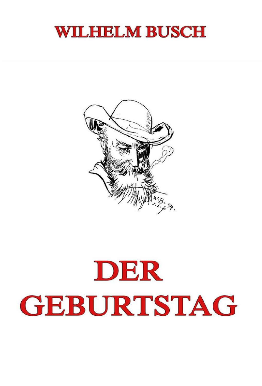 Wilhelm Busch, Der Geburtstag (oder die Partikularisten) - bei Litres als epub, mobi, pdf 