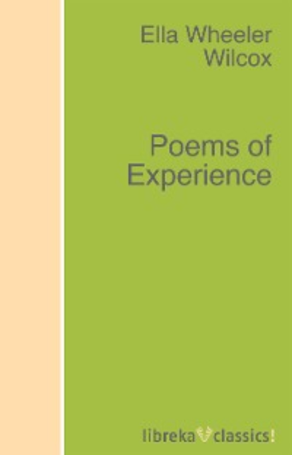 Ella Wheeler Wilcox, Poems of Experience – download epub, mobi, pdf at ...