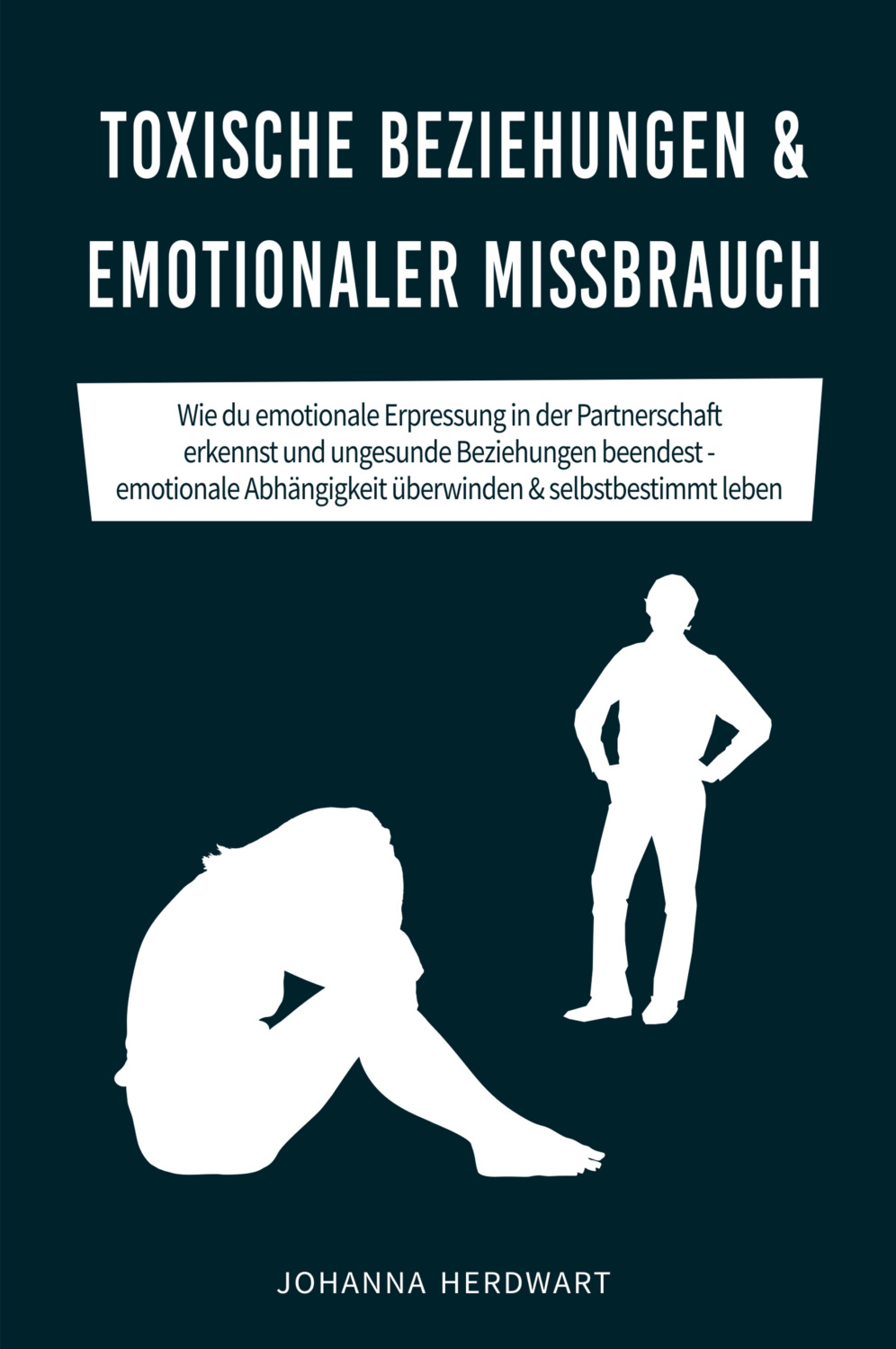 Johanna Herdwart, Toxische Beziehungen & emotionaler Missbrauch / Wie ...