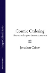 Cosmic Ordering: How to make your dreams come true