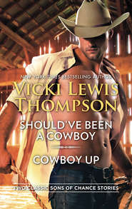 Should\'ve Been A Cowboy & Cowboy Up: Should\'ve Been a Cowboy \/ Cowboy Up