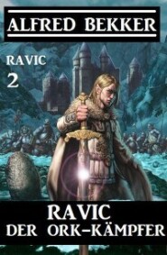 Ravic der Ork-Kämpfer: Ravic 2