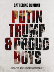 Putin, Trump & Proud Boys