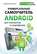 Универсальный самоучитель Android для планшетов и смартфонов